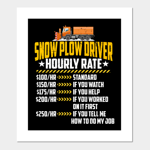 Snow Plow Driver Hourly Rate Funny Contractor Labor Rates Snow Plow